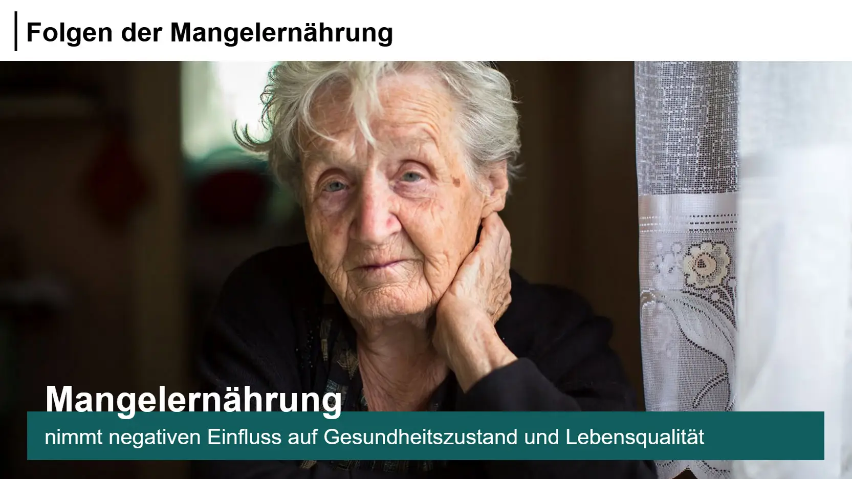 Ältere Person blickt nachdenklich, Text weist auf Folgen von Mangelernährung hin.